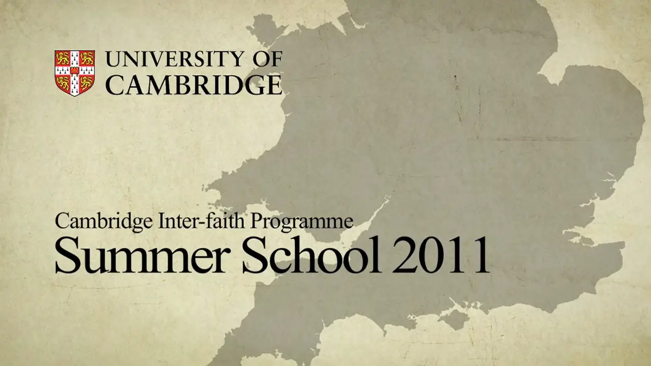 Interfaith Summer School Cambridge, United Kingdom - A Short Video